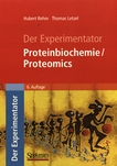 Der Experimentator : Proteinbiochemie/Proteomics /