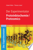 Der Experimentator: Proteinbiochemie/Proteomics [E-Book] /