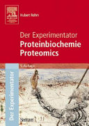 Proteinbiochemie / Proteomics : der Experimentator /