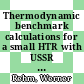Thermodynamic benchmark calculations for a small HTR with USSR design data /