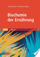 Biochemie der Ernährung [E-Book] /