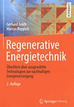 Regenerative Energietechnik : Überblick über ausgewählte Technologien zur nachhaltigen Energieversorgung /