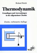 Thermodynamik: Grundlagen und Anwendungen in der allgemeinen Chemie.