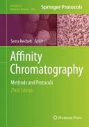 Affinity Chromatography [E-Book] : Methods and Protocols /