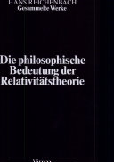 Die philosophische Bedeutung der Relativitätstheorie.