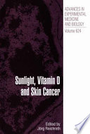 Sunlight, Vitamin D and Skin Cancer [E-Book] /