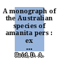 A monograph of the Australian species of amanita pers : ex hook : (fungi)