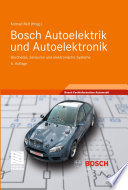 Bosch Autoelektrik und Autoelektronik [E-Book] : Bordnetze, Sensoren und elektronische Systeme /