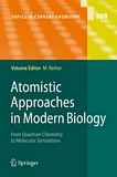 Atomistic approaches in modern biology [E-Book] : from quantum chemistry to molecular simulations /