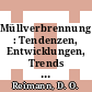 Müllverbrennung : Tendenzen, Entwicklungen, Trends : Fachveranstaltung Essen, 21.01.1986-22.01.1986.