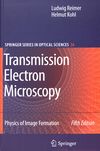 Transmission electron microscopy : physics of image formation /