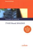 TVöD Bund 2014/2015 : mit einer Einführung /
