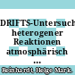 DRIFTS-Untersuchungen heterogener Reaktionen atmosphärisch relevanter Spurengase auf Eis- und Säurehydrat-Oberflächen [E-Book] /