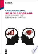 Neuroleadership : empirische Überprüfung und Nutzenpotenziale [E-Book] /