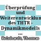 Überprüfung und Weiterentwicklung des THTR - Dynamikmodells anhand der Ergebnisse der Reaktorinbetriebnahmephase [E-Book] /