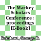 The Markey Scholars Conference : proceedings [E-Book] /