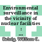 Environmental surveillance in the vicinity of nuclear facilities : proceedings of a symposium sponsored by the Health Physics Society /