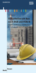 Sicherheiten am Bau nach BGB und VOB/B : Umgang mit Rechten und Pflichten für Auftraggeber und Auftragnehmer [E-Book] /