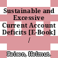Sustainable and Excessive Current Account Deficits [E-Book] /