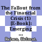 The Fallout from the Financial Crisis (1) [E-Book]: Emerging Markets under Stress /