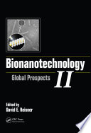 Bionanotechnology II : global prospects [E-Book] /