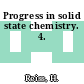Progress in solid state chemistry. 4.