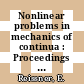 Nonlinear problems in mechanics of continua : Proceedings of the symposium : Providence, RI, 02.08.47-04.08.47 /