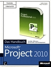 Microsoft Project 2010 : das Handbuch /