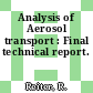 Analysis of Aerosol transport : Final technical report.
