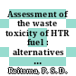 Assessment of the waste toxicity of HTR fuel : alternatives revised on the basic of ICRP-69 /