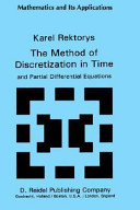 The method of discretization in time, and partial differential equations /