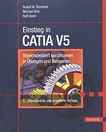 Einstieg in CATIA V5 : objektorientiert konstruieren in Übungen und Beispielen /