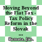 Moving Beyond the Flat Tax - Tax Policy Reform in the Slovak Republic [E-Book] /