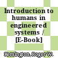 Introduction to humans in engineered systems / [E-Book]