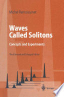 Waves Called Solitons [E-Book] : Concepts and Experiments /