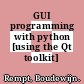 GUI programming with python [using the Qt toolkit] /