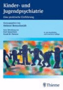Kinder- und Jugendpsychiatrie : eine praktische Einführung : 177 Tabellen /