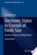 Electronic States in Crystals of Finite Size [E-Book] : Quantum Confinement of Bloch Waves /