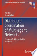 Distributed Coordination of Multi-agent Networks [E-Book] : Emergent Problems, Models, and Issues /