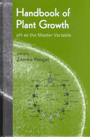 Handbook of plant growth : pH as the master variable /