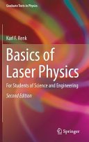Basics of laser physics : for students of science and engineering : with 344 figures  /