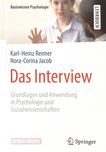 Das Interview : Grundlagen und Anwendung in Psychologie und Sozialwissenschaften /