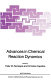 Advances in chemical reaction dynamics : Proceedings : NATO Advanced Study Institute on Advances in Chemical Reaction Dynamics : Iraklion, 25.08.1985-07.09.1985 /