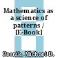Mathematics as a science of patterns / [E-Book]