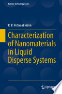 Characterization of Nanomaterials in Liquid Disperse Systems [E-Book] /