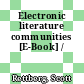Electronic literature communities [E-Book] /