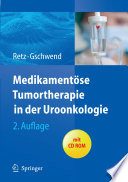 Medikamentöse Tumortherapie in der Uroonkologie [E-Book] /