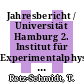 Jahresbericht / Universität Hamburg 2. Institut für Experimentalphysik. 1981 /