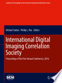 International Digital Imaging Correlation Society [E-Book] : Proceedings of the First Annual Conference, 2016 /