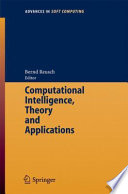 Computational Intelligence, Theory and Applications [E-Book] : International Conference 8th Fuzzy Days in Dortmund, Germany, Sept. 29–Oct. 01, 2004 Proceedings /
